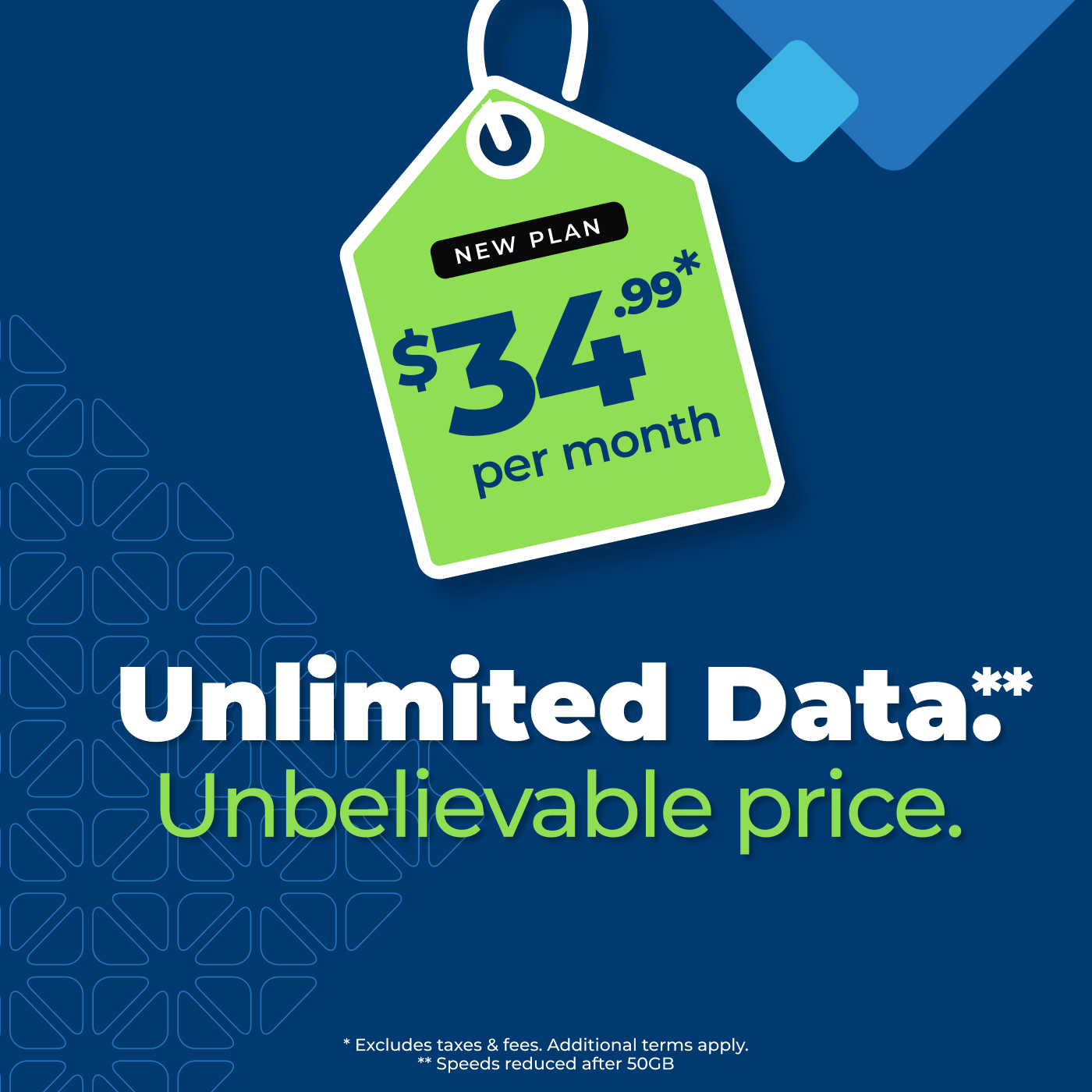 Unlimited Data. Unbelievable Price.